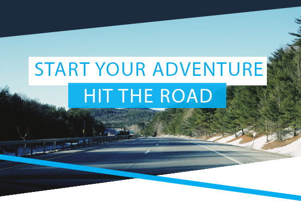 Start Your Adventure - Hit The Road