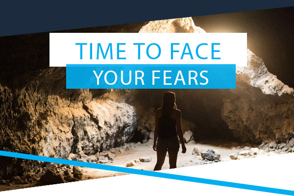 Time To Face Your Fears